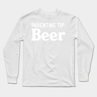Parenting Tip: Beer Long Sleeve T-Shirt